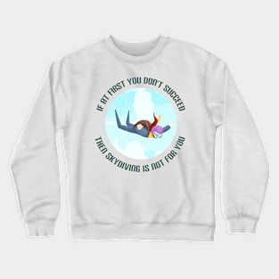 Skydiving Crewneck Sweatshirt